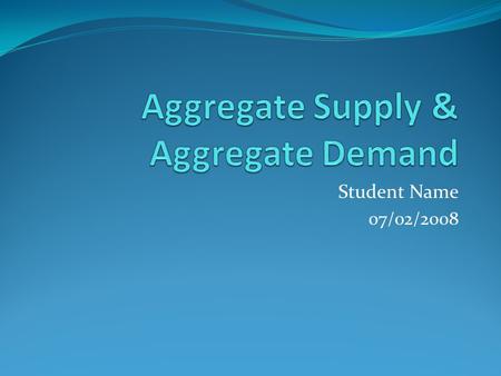 Student Name 07/02/2008. Economy: GDP revised up to 1% rate for first quarter WASHINGTON (Reuters) — The economy grew at an upwardly revised 1.0% annual.