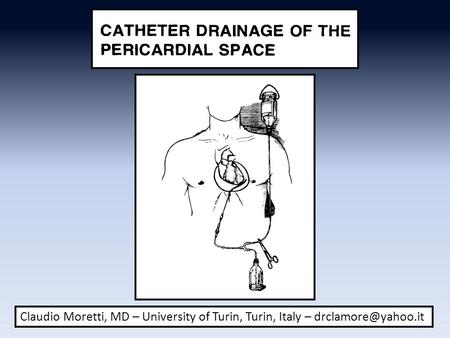 Claudio Moretti, MD – University of Turin, Turin, Italy –