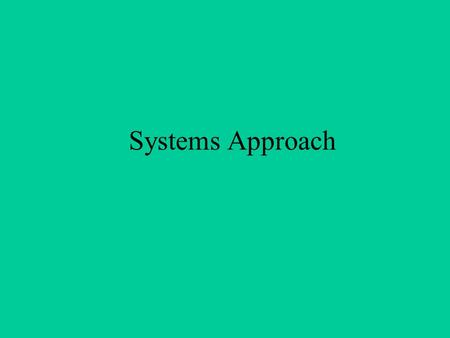 Systems Approach. Ecosystem Community Population.