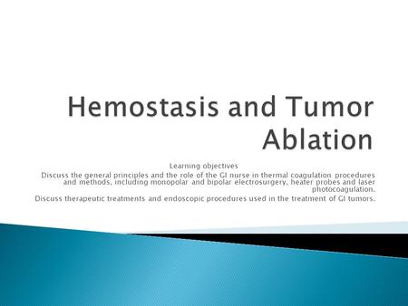 Hemostasis and Tumor Ablation