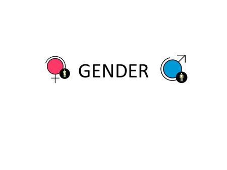 GENDER.