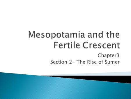 Mesopotamia and the Fertile Crescent