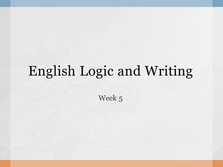 English Logic and Writing