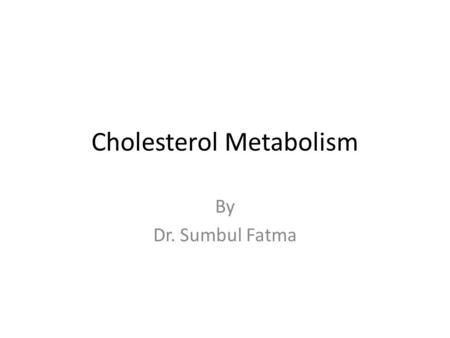 Cholesterol Metabolism