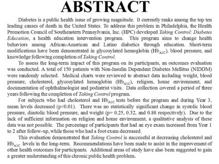 ABSTRACT Diabetes is a public health issue of growing magnitude. It currently ranks among the top ten leading causes of death in the United States. To.