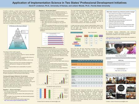 The Iowa Distance Mentoring Model (DMM) for Early ACCESS promotes the systematic implementation of family guided routines based intervention (FGRBI) for.