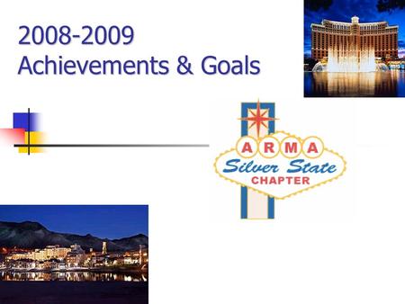 2008-2009 Achievements & Goals. Our Purpose To promote and advance the improvement of records and information management and related fields through study,