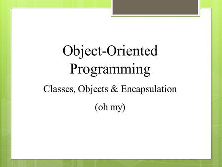 Object-Oriented Programming