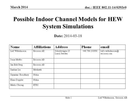 Possible Indoor Channel Models for HEW System Simulations