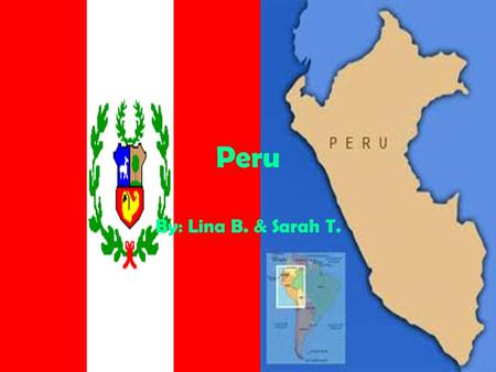 Peru By: Lina B. & Sarah T.. 2 Traditional Dishes from Peru Ceviche is 1 traditional Anticuchos is another Dish. traditional dish.