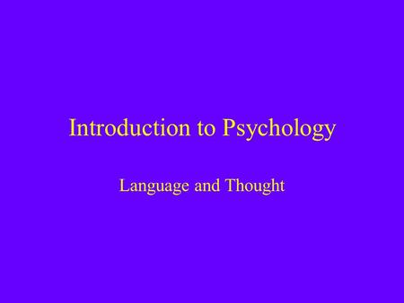 Introduction to Psychology