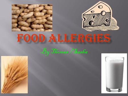 By Thomas /Sasha. Peanuts are the most common food allergy to get. Even a tiny bit of a peanut can make you very sick if you have a food allergy.