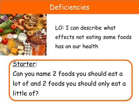 Deficiencies Starter: