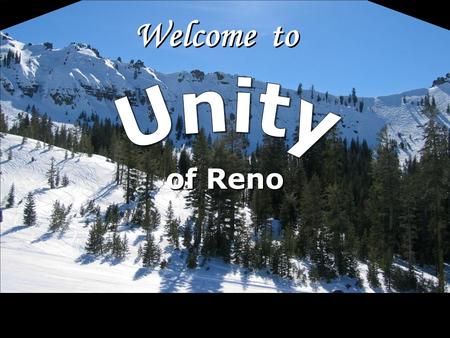 Welcome to Unity of Reno 1.