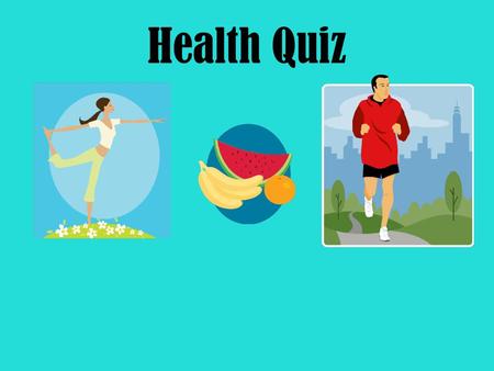 Health Quiz Question #1 What is the healthiest snack choice?