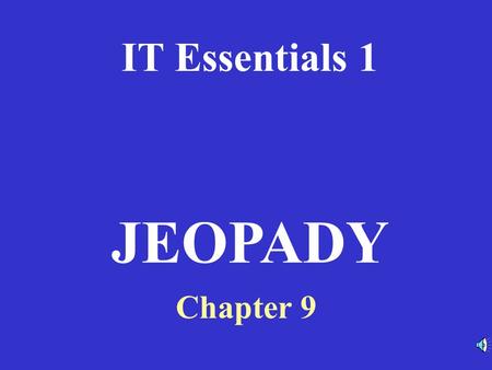 IT Essentials 1 Chapter 9 JEOPADY RouterModesWANEncapsulationWANServicesRouterBasicsRouterCommands 100 200 300 400 500RouterModesWANEncapsulationWANServicesRouterBasicsRouterCommands.