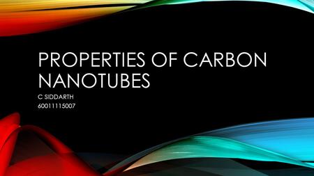 PROPERTIES OF CARBON NANOTUBES