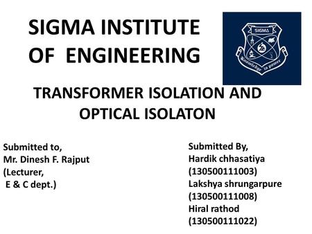 SIGMA INSTITUTE OF ENGINEERING