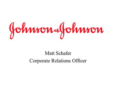 Matt Schafer Corporate Relations Officer. Tampered Products Extra Strength Tylenol Capsules.