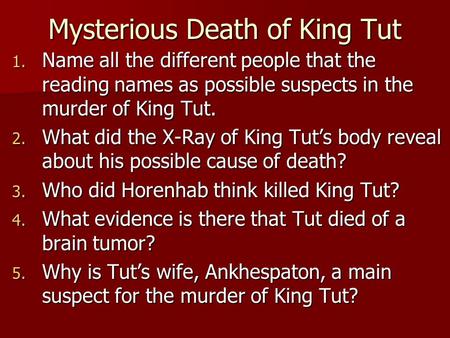 Mysterious Death of King Tut