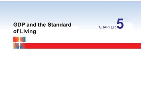 GDP and the Standard of Living CHAPTER 5. GDP What are economist concerned about? What is an economy? Defn: The SOL is the level of consumption of goods.