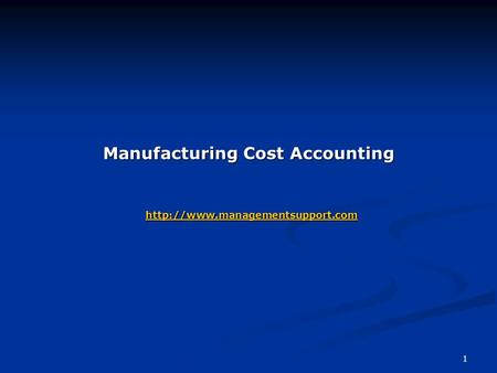 1 Manufacturing Cost Accounting