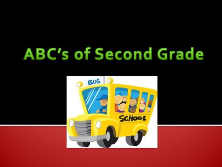 ABCDEFGHIJKLMNOPQRSTUVWXYZABCDEFGHIJKLMNOPQRSTUVWXYZ Click the letter for a super secret to success…. Then click the school bus to return home.