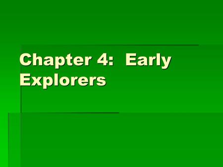 Chapter 4: Early Explorers. The Conquistador Answer the following questions about the picture above: OPTIC 1.O - What is the overview ? What is the picture.