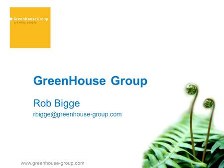 GreenHouse Group Rob Bigge