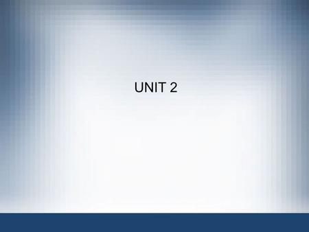 UNIT 2. OBJECTIVES Utilize the results of various assessment tools to enhance academic success Identify the process for setting a achieving goals State.