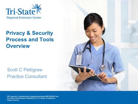 REC support is. provided under cooperative agreement 90RC0025/01 from the Office of the National Coordinator for HIT, US Dept. of Health and Human Services.