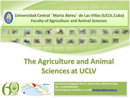 The Agriculture and Animal Sciences at UCLV