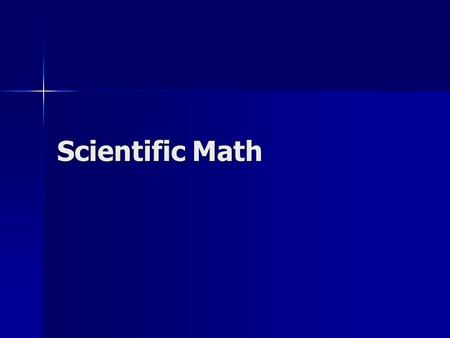 Scientific Math Accuracy v. Precision Accuracy-closeness of measurements to the correct value Accuracy-closeness of measurements to the correct value.