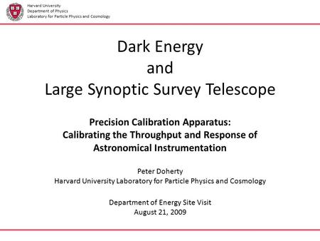 Dark Energy and Large Synoptic Survey Telescope Precision Calibration Apparatus: Calibrating the Throughput and Response of Astronomical Instrumentation.