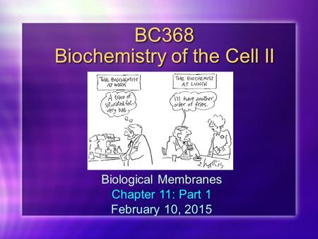 BC368 Biochemistry of the Cell II