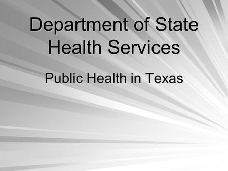 Department of State Health Services Public Health in Texas.