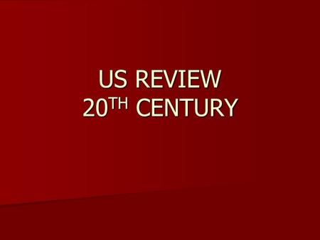 US REVIEW 20 TH CENTURY. YELLOW JOURNALISM OPEN DOOR POLICY.