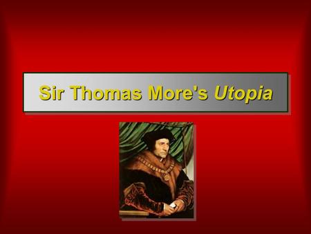 Sir Thomas More's Utopia