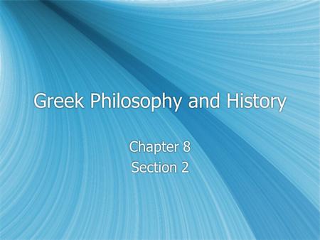 Greek Philosophy and History