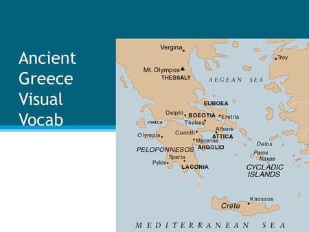 Ancient Greece Visual Vocab. Democracy A government in which the citizens take part in the political process by voting for the leaders of the government.