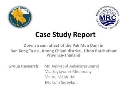 Downstream affect of the Pak Mun Dam in