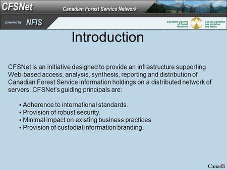 Introduction CFSNet is an initiative designed to provide an infrastructure supporting Web-based access, analysis, synthesis, reporting and distribution.