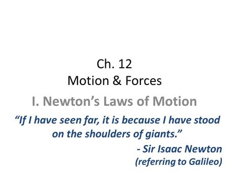 I. Newton’s Laws of Motion