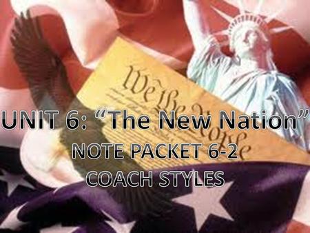 UNIT 6: “THE NEW NATION”—NP 6-2 What was the primary outcome of the 1786 Annapolis Convention? To call for the 1787 meeting in Philadelphia with the initial.