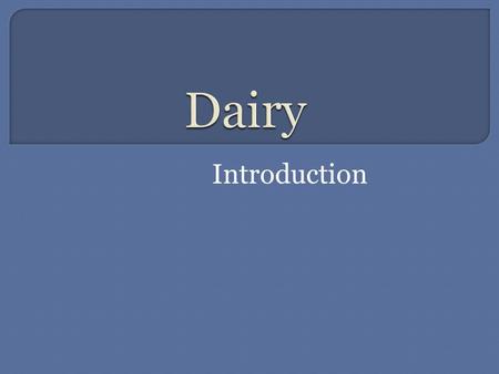 Introduction.  In the past cattle were bred for three main reasons: 1. To provide milk 2. To provide beef 3. To aid in farming – pulling ploughs etc.