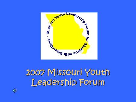 2007 Missouri Youth Leadership Forum. MYLF is held at the MU campus in Columbia.