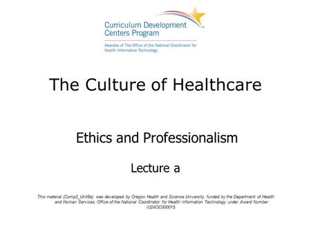 The Culture of Healthcare