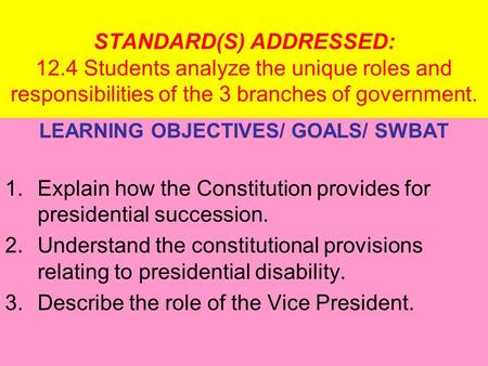 LEARNING OBJECTIVES/ GOALS/ SWBAT