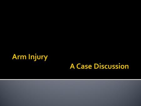 Patient History  TO  14 year old male  Lives in Palau  Right-handed  Informant: Patient, good reliability Chief Complaint: Wrist Injury.