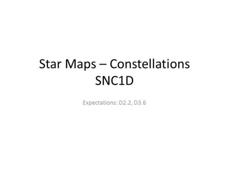 Star Maps – Constellations SNC1D